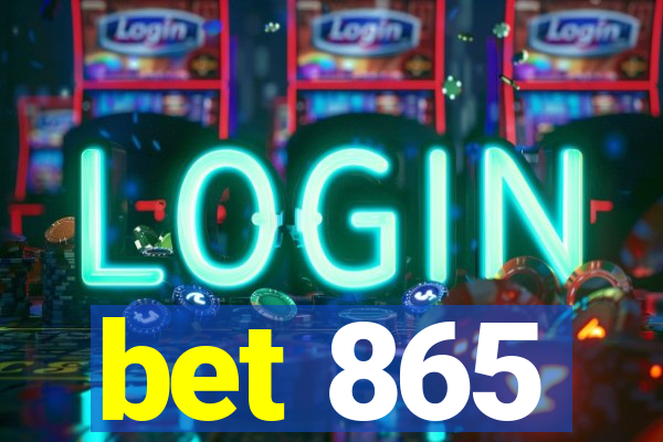 bet 865